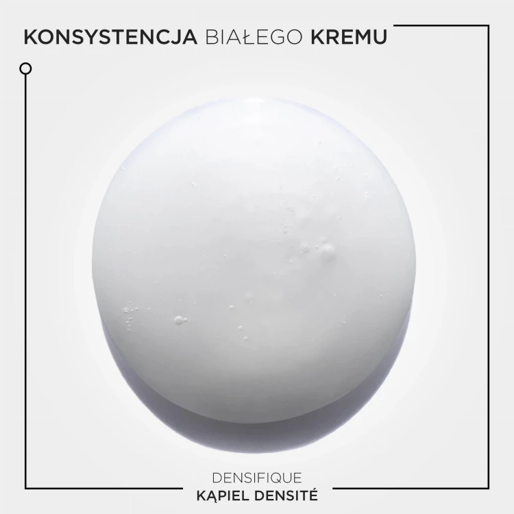 Kérastase Densifique Bain Densite - Zagęszczający Szampon do Włosów Osłabionych 250ml konsystencja.jpg